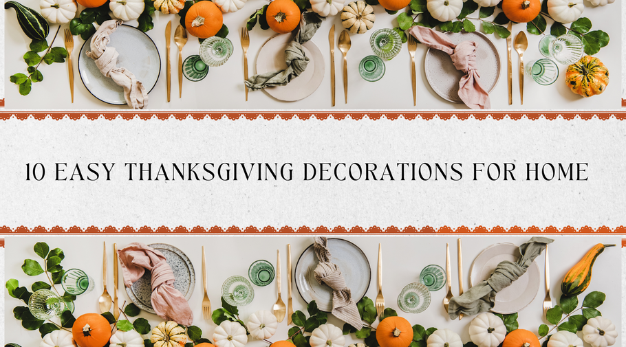 10 easy thanksgiving decorations for home | Thanksgiving decorations 2022