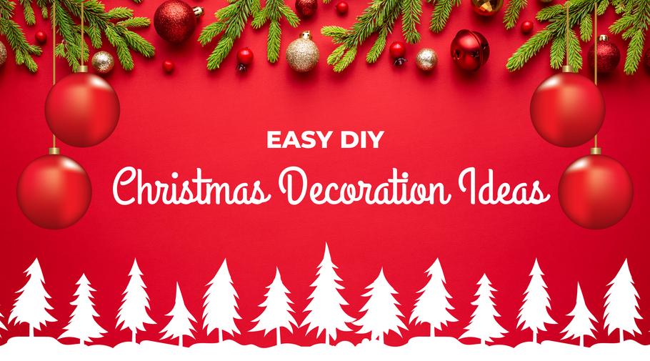 Easy DIY Christmas Decoration Ideas to Try This Holiday